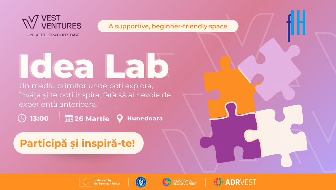Idea Lab Pre-Acceleration Hunedoara